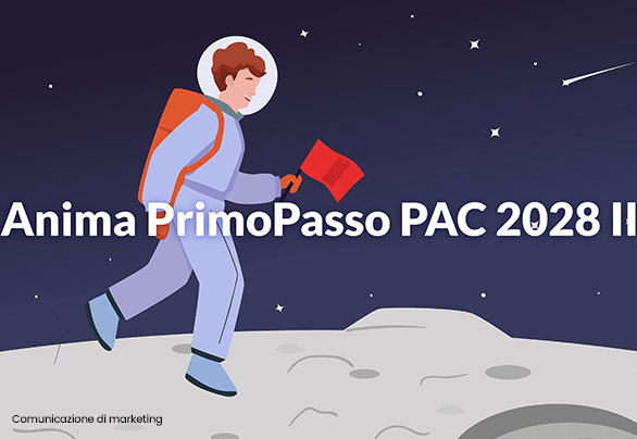 Anima PrimoPasso PAC 2028 II | Banco BPM